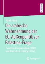 Download this eBook Die arabische Wahrnehmung der EU-Außenpolitik zur Palästina-Frage