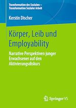 Download this eBook Körper, Leib und Employability