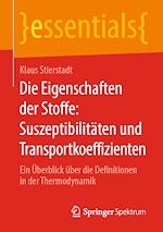 Download this eBook Die Eigenschaften der Stoffe: Suszeptibilitäten und Transportkoeffizienten