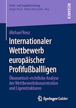 Télécharger le livre :  Internationaler Wettbewerb europäischer Profifußballligen