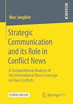 Download this eBook Strategic Communication and its Role in Conflict News