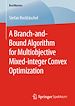 Télécharger le livre :  A Branch-and-Bound Algorithm for Multiobjective Mixed-integer Convex Optimization