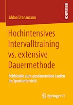 Télécharger le livre :  Hochintensives Intervalltraining vs. extensive Dauermethode