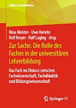Download this eBook Zur Sache. Die Rolle des Faches in der universitären Lehrerbildung
