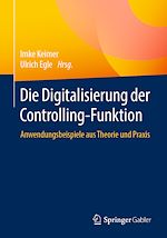 Télécharger le livre :  Die Digitalisierung der Controlling-Funktion