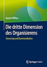 Télécharger le livre :  Die dritte Dimension des Organisierens