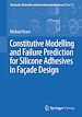 Télécharger le livre :  Constitutive Modelling and Failure Prediction for Silicone Adhesives in Fac¸ade Design
