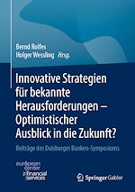 Télécharger le livre :  Innovative Strategien für bekannte Herausforderungen - Optimistischer Ausblick in die Zukunft?