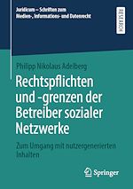 Télécharger le livre :  Rechtspflichten und -grenzen der Betreiber sozialer Netzwerke