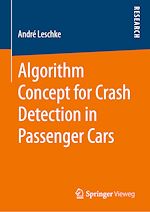 Télécharger le livre :  Algorithm Concept for Crash Detection in Passenger Cars