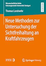 Download this eBook Neue Methoden zur Untersuchung der Sichtfreihaltung an Kraftfahrzeugen
