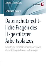 Download this eBook Datenschutzrechtliche Fragen des IT-gestützten Arbeitsplatzes