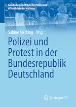 Télécharger le livre :  Polizei und Protest in der Bundesrepublik Deutschland