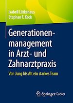 Download this eBook Generationenmanagement in Arzt- und Zahnarztpraxis