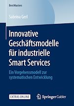 Télécharger le livre :  Innovative Geschäftsmodelle für industrielle Smart Services