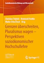 Télécharger le livre :  Grenzen überschreiten, Pluralismus wagen – Perspektiven sozioökonomischer Hochschullehre