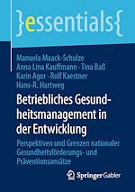 Télécharger le livre :  Betriebliches Gesundheitsmanagement in der Entwicklung