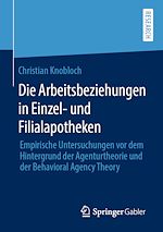 Download this eBook Die Arbeitsbeziehungen in Einzel- und Filialapotheken