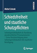 Télécharger le livre :  Schiedsfreiheit und staatliche Schutzpflichten