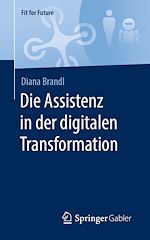Télécharger le livre :  Die Assistenz in der digitalen Transformation