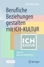Télécharger le livre :  Berufliche Beziehungen gestalten mit ICH-KULTUR