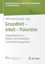 Télécharger le livre :  Gesundheit – Arbeit – Prävention