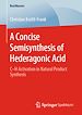 Télécharger le livre :  A Concise Semisynthesis of Hederagonic Acid