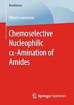 Télécharger le livre :  Chemoselective Nucleophilic a-Amination of Amides