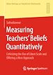 Télécharger le livre :  Measuring Teachers' Beliefs Quantitatively