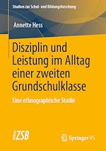 Télécharger le livre :  Disziplin und Leistung im Alltag einer zweiten Grundschulklasse