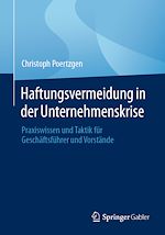 Télécharger le livre :  Haftungsvermeidung in der Unternehmenskrise