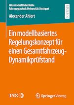 Download this eBook Ein modellbasiertes Regelungskonzept für einen Gesamtfahrzeug-Dynamikprüfstand