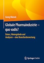 Télécharger le livre :  Globale Pharmaindustrie - quo vadis?
