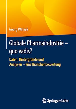 Téléchargez le livre :  Globale Pharmaindustrie - quo vadis?