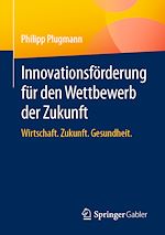 Télécharger le livre :  Innovationsförderung für den Wettbewerb der Zukunft