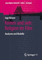Download this eBook Komm und sieh: Religion im Film