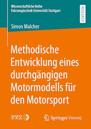 Téléchargez le livre :  Methodische Entwicklung eines durchgängigen Motormodells für den Motorsport