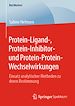 Télécharger le livre :  Protein-Ligand-, Protein-Inhibitor- und Protein-Protein-Wechselwirkungen