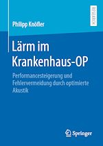 Télécharger le livre :  Lärm im Krankenhaus-OP