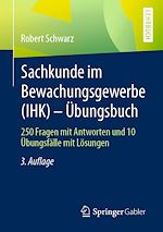 Télécharger le livre :  Sachkunde im Bewachungsgewerbe (IHK) - Übungsbuch