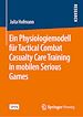 Télécharger le livre :  Ein Physiologiemodell für Tactical Combat Casualty Care Training in mobilen Serious Games