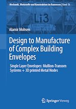 Télécharger le livre :  Design to Manufacture of Complex Building Envelopes