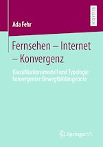 Download this eBook Fernsehen – Internet – Konvergenz