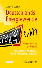Télécharger le livre :  Deutschlands Energiewende – Fakten, Mythen und Irrsinn