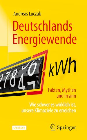 Téléchargez le livre :  Deutschlands Energiewende – Fakten, Mythen und Irrsinn