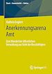 Télécharger le livre :  Anerkennungsarena Amt