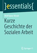 Télécharger le livre :  Kurze Geschichte der Sozialen Arbeit