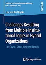 Télécharger le livre :  Challenges Resulting from Multiple Institutional Logics in Hybrid Organizations