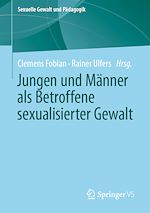 Télécharger le livre :  Jungen und Männer als Betroffene sexualisierter Gewalt