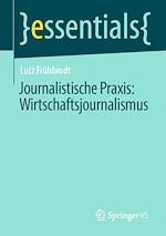 Télécharger le livre :  Journalistische Praxis: Wirtschaftsjournalismus